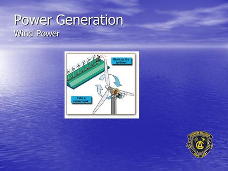 Power Generation Wind Power. Wind Power Wind turbine power has been around since 500 BC when the Persians used them for grain-grinding and water pumps.