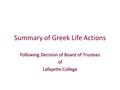 Summary of Greek Life Actions Following Decision of Board of Trustees of Lafayette College.