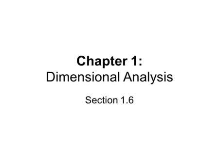 Chapter 1: Dimensional Analysis