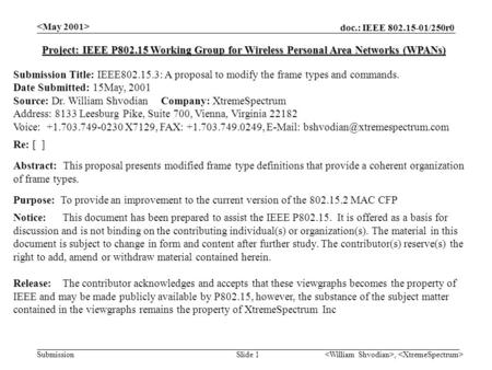 Doc.: IEEE 802.15-01/250r0 Submission, Slide 1 Project: IEEE P802.15 Working Group for Wireless Personal Area Networks (WPANs) Submission Title: IEEE802.15.3: