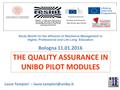 THE QUALITY ASSURANCE IN UNIBO PILOT MODULES Laura Tampieri – Study Month for the diffusion of Resilience Management in Higher,