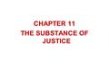 CHAPTER 11 THE SUBSTANCE OF JUSTICE. Civil Liberties Introduction –Civil liberties are the basic individual freedoms from government interference that.