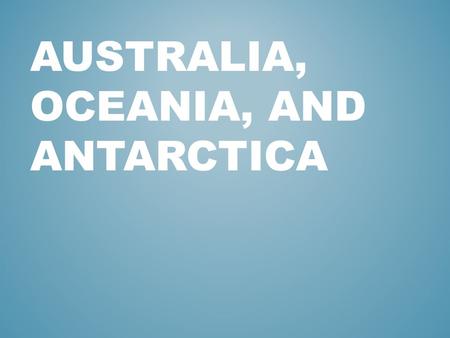 AUSTRALIA, OCEANIA, AND ANTARCTICA. CLIMATE REGIONS OF AREA CLIMATES REGION.