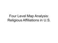 Four Level Map Analysis: Religious Affiliations in U.S.