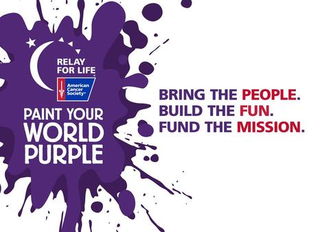 What is Relay For Life? A community-driven fundraiser dedicated to celebrating our Survivors & caregivers, remembering those we’ve lost & to fighting.