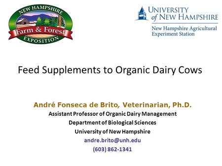 Feed Supplements to Organic Dairy Cows