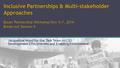 Inclusive Partnerships & Multi-stakeholder Approaches Busan Partnership Workshop Nov. 6-7, 2014 Break-out Session 4 Jacqueline Wood for the Task Team on.