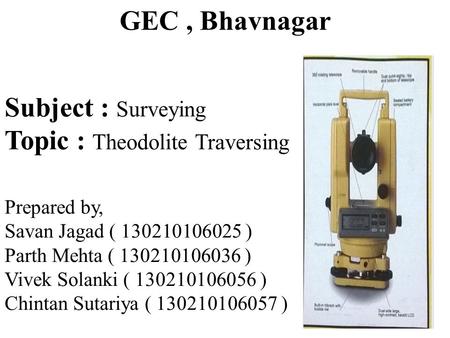 Topic : Theodolite Traversing