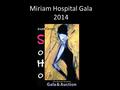 Miriam Hospital Gala 2014. Rhodes On The Pawtuxet.