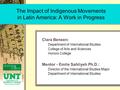 Clara Bensen: Department of International Studies College of Arts and Sciences Honors College Mentor - Emile Sahliyeh Ph.D.: Director of the International.