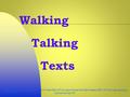 (c) (WTT) F.Murray. Acknowlegements: Yirrkala CEC, NT; Yarrabah School, Nth Qld; Wadeye CEC, NT; Murrupurtiyanuwu Catholic School, NT. Walking Talking.