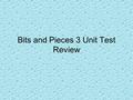 Bits and Pieces 3 Unit Test Review. Four stores are having a sale on DVDs. Which store is offering the best deal? 1.Store 1: $3 off the regular price.