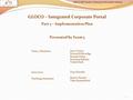 GLOCO – Integrated Corporate Portal Part 3 – Implementation Plan Presented by Team 3 1 Team 3 Members: Joyce Torres Kenneth Kittredge Pamela Fisher Ruzhena.