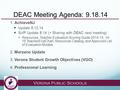 Verona Public Schools DEAC Meeting Agenda: 9.18.14 1. AchieveNJ Update 8.12.14 ScIP Update 8.14 (+ Sharing with DEAC next meeting) Resources: Teacher Evaluation.