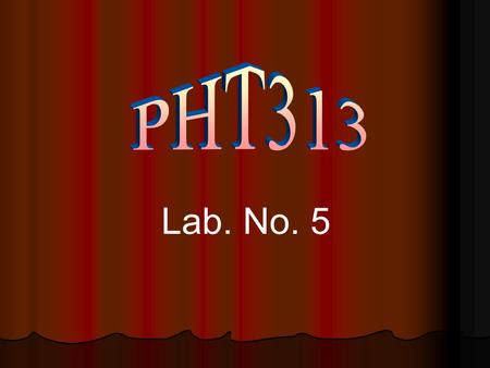 Lab. No. 5. Gram-negative, non-spore-forming bacilli. Gram-negative, non-spore-forming bacilli. Their natural habitat is the intestinal tract of humans.