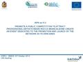 CORFU - GREECE 22 th October 2014 CMG Meeting WP6 act 6.3 PROMOTE A PUBLIC COMPETITITON TO ATTRACT PROFESSIONAL/ARTISTS INSIDE ROCCA BRANCALEONE CREATE.