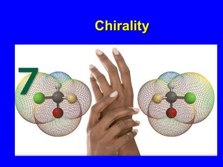 Chirality 1.