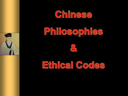 * Kung Fuzi (Master Kung) *about 500 B.C.E. *Advisor to rulers during Warring States period of China.