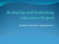 Business Information Management II. “Copyright and Terms of Service Copyright © Texas Education Agency. The materials found on this website are copyrighted.