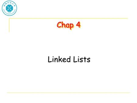 Chap 4 Linked Lists. Review of Sequential Representations Previously introduced data structures, including array, queue, and stack, they all have the.