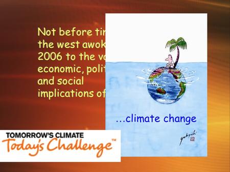 Not before time, the west awoke in 2006 to the vast economic, political and social implications of …. Not before time, the west awoke in 2006 to the vast.