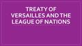 TREATY OF VERSAILLES AND THE LEAGUE OF NATIONS. Fact of the Day! Black women sacrificed as well. They contributed to the war effort in significant ways.