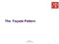 The Façade Pattern SE-2811 Dr. Mark L. Hornick 1.