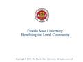 Florida State University: Benefiting the Local Community Copyright © 2004. The Florida State University. All rights reserved.