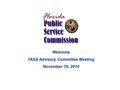 Welcome TASA Advisory Committee Meeting November 19, 2010.