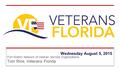 Fort Walton Network of Veteran Service Organizations Tom Rice, Veterans Florida Wednesday August 5, 2015.