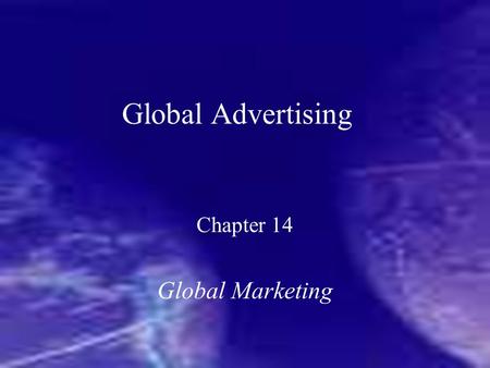 Chapter 14 Global Marketing