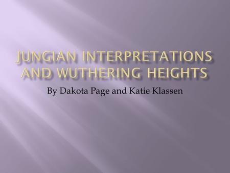 By Dakota Page and Katie Klassen.  The Shadow: The Jungian Shadow is composed of the dark and unknown aspects of personality. To the personal unconscious,