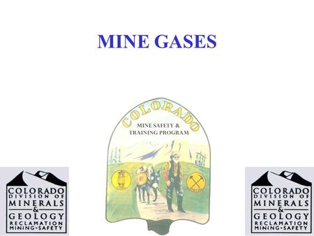 MINE GASES. Normal Air is made up of: Nitrogen 78% Oxygen 21% Trace Gases 1%