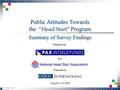 March 2000 Founded 1938 Opinion Research Corporation Summary of Survey Findings Prepared for: Prepared by August 7-10, 2003 Public Attitudes Towards the.