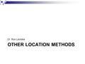 OTHER LOCATION METHODS Dr. Ron Lembke. P-Median Problem Minimize average weighted distance to customers, when locating P facilities, where P>=1. Can consider.