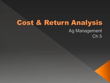  Describe inputs and outputs  Explain the principle of diminishing returns  Describe the 3 stages of the production function  Describe the amount.