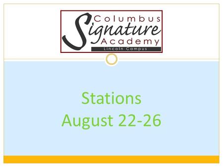 Stations August 22-26. Project Topics Role of citizens School Wide Expectations Create our mini-economy Goods and Services Identify local, state and federal.