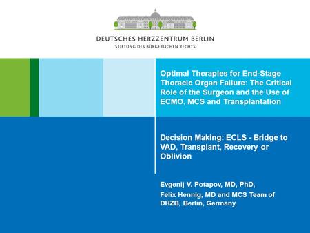 Optimal Therapies for End-Stage Thoracic Organ Failure: The Critical Role of the Surgeon and the Use of ECMO, MCS and Transplantation Decision Making: