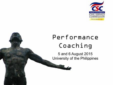 5 and 6 August 2015 University of the Philippines Performance Coaching.