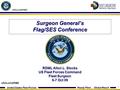 United States Fleet Forces Ready Fleet … Global Reach 1 Surgeon General’s Flag/SES Conference RDML Alton L. Stocks US Fleet Forces Command Fleet Surgeon.