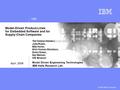 HRL © 2009 IBM Corporation Model-Driven Product-Lines for Embedded Software and for Supply-Chain Companies Tali Yatzkar-Haham Julia Rubin,