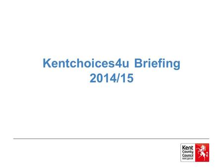 Kentchoices4u Briefing 2014/15. Agenda Timeline How do I set my school up on UCAS Progress? How do I support my learners? How do I manage applications?