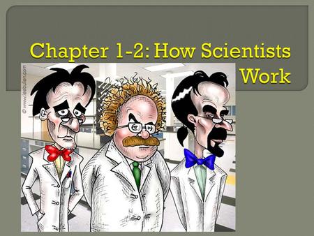  Designing an Experiment  Steps: Asking questions, making observations. Forming Hypothesis (must be testable)