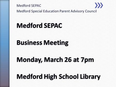 Medford SEPAC Medford Special Education Parent Advisory Council.