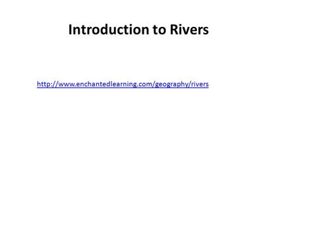 Introduction to Rivers