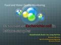 Kenneth Geshell, David J. You, Jeong-Yeol Yoon Biosensors Laboratory Agricultural & Biosystems Engineering University of Arizona Food and Water Quality.