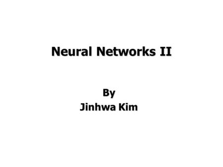 Neural Networks II By Jinhwa Kim. 2 Neural Computing is a problem solving methodology that attempts to mimic how human brain function Artificial Neural.