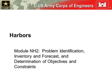 Harbors Module NH2: Problem Identification, Inventory and Forecast, and Determination of Objectives and Constraints.