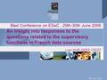 29th June, 2006 Bled Conference on ESeC, 29th-30th June 2006 An insight into responses to the questions related to the supervisory functions in French.