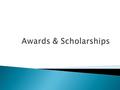  Awards programs through the FFA help bring much deserved recognition, not only to your chapter but to the individual students who have outstanding SAEs.